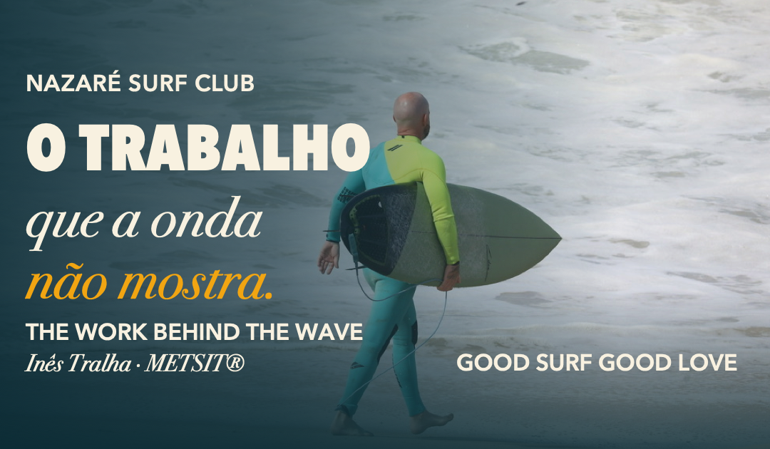 Nazaré Surf Club: o trabalho que a onda não mostra